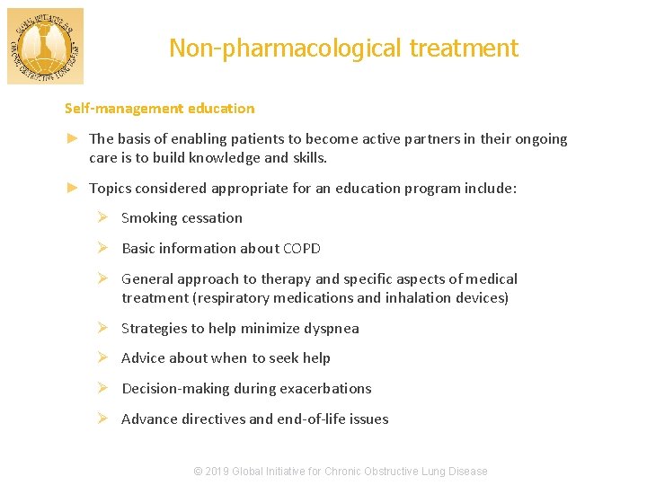 Non-pharmacological treatment Self-management education ► The basis of enabling patients to become active partners