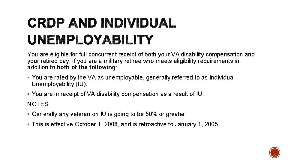 You are eligible for full concurrent receipt of both your VA disability compensation and