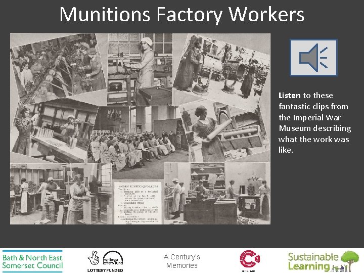 Munitions Factory Workers Listen to these fantastic clips from the Imperial War Museum describing
