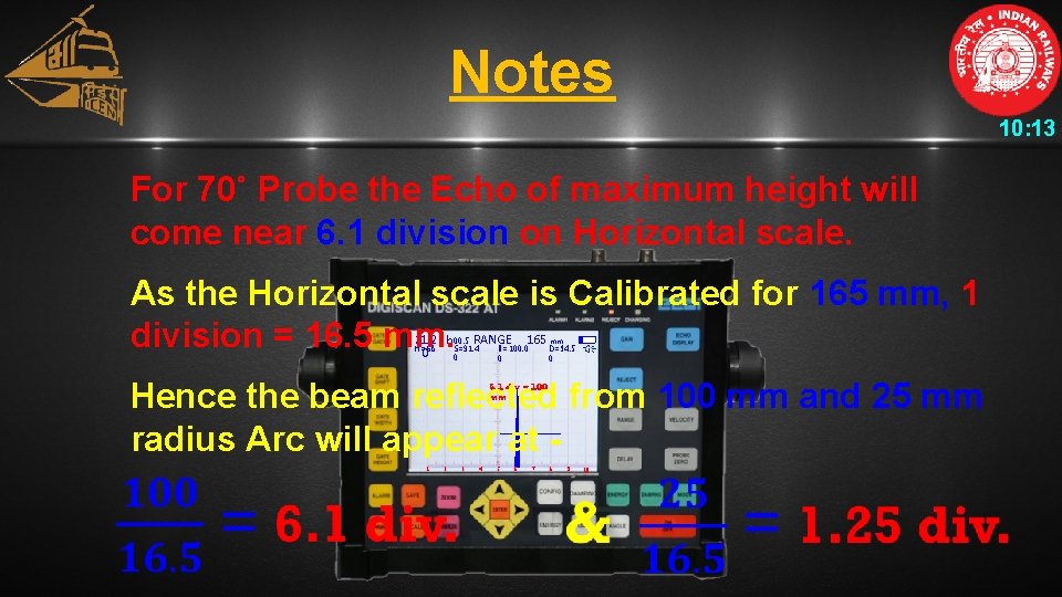 Notes 10: 13 For 70˚ Probe the Echo of maximum height will come near