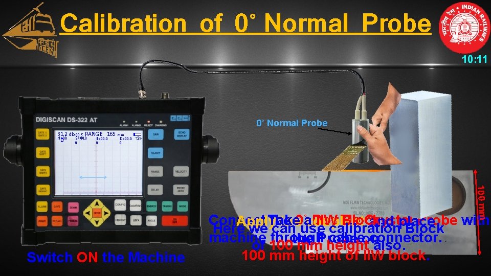 Calibration of 0˚ Normal Probe 10: 11 0˚ Normal Probe 31. 2 db 00.