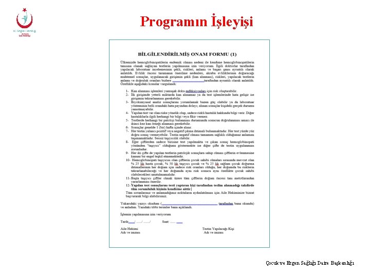 Programın İşleyişi Çocuk ve Ergen Sağlığı Daire Başkanlığı 