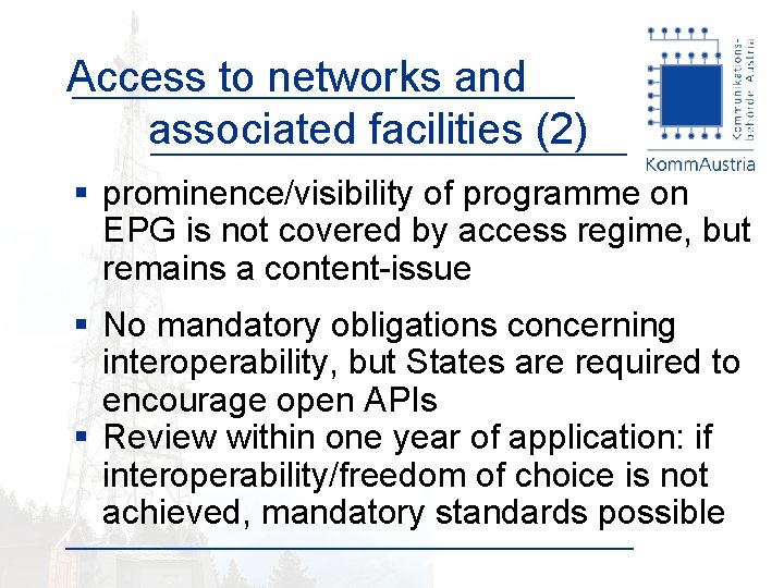 Access to networks and associated facilities (2) § prominence/visibility of programme on EPG is