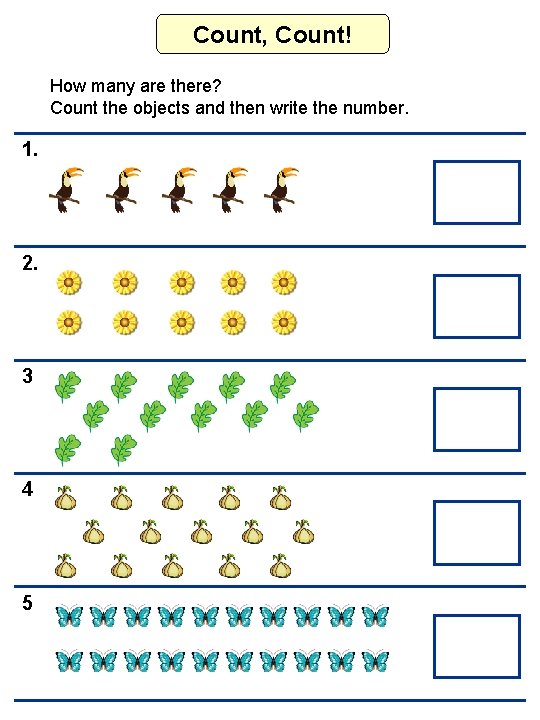 Count, Count! How many are there? Count the objects and then write the number.