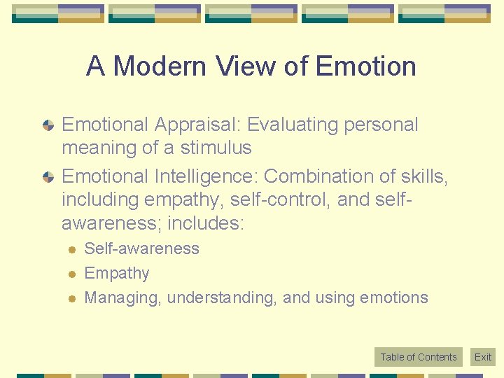 A Modern View of Emotional Appraisal: Evaluating personal meaning of a stimulus Emotional Intelligence: