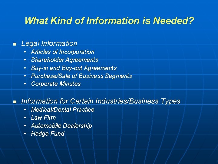 What Kind of Information is Needed? n Legal Information • • • n Articles What Kind of Information is Needed? n Legal Information • • • n Articles
