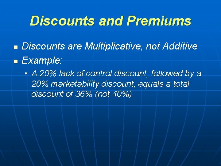 Discounts and Premiums n n Discounts are Multiplicative, not Additive Example: • A 20% Discounts and Premiums n n Discounts are Multiplicative, not Additive Example: • A 20%