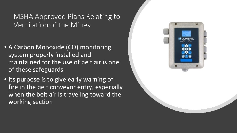 MSHA Approved Plans Relating to Ventilation of the Mines • A Carbon Monoxide (CO)