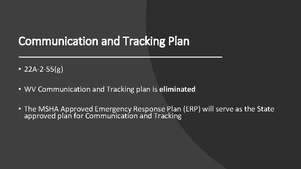 Communication and Tracking Plan • 22 A-2 -55(g) • WV Communication and Tracking plan