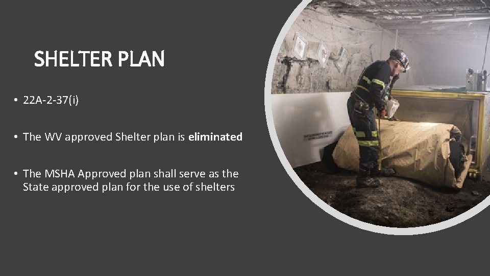 SHELTER PLAN • 22 A-2 -37(i) • The WV approved Shelter plan is eliminated