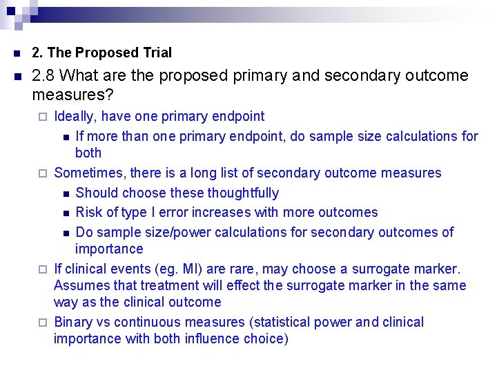 n 2. The Proposed Trial n 2. 8 What are the proposed primary and