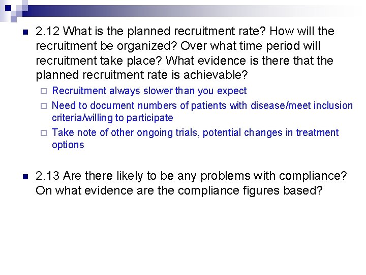 n 2. 12 What is the planned recruitment rate? How will the recruitment be