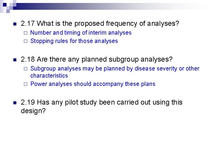 n 2. 17 What is the proposed frequency of analyses? Number and timing of