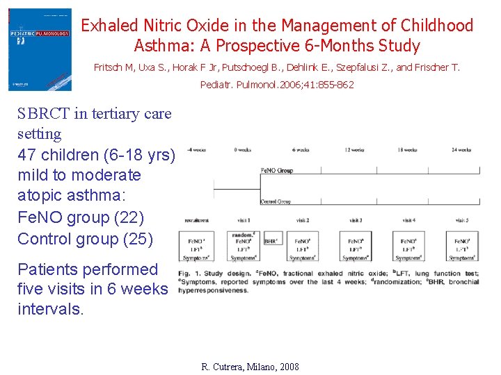 Exhaled Nitric Oxide in the Management of Childhood Asthma: A Prospective 6 -Months Study