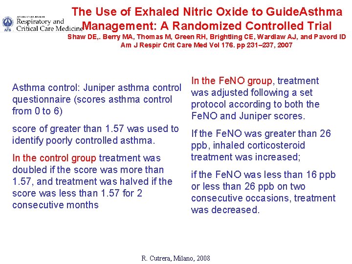 The Use of Exhaled Nitric Oxide to Guide. Asthma Management: A Randomized Controlled Trial