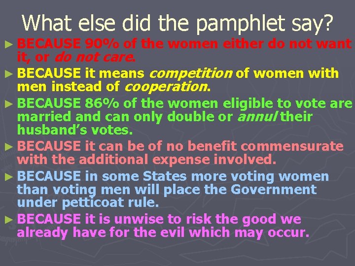 What else did the pamphlet say? ► BECAUSE 90% of the women either do