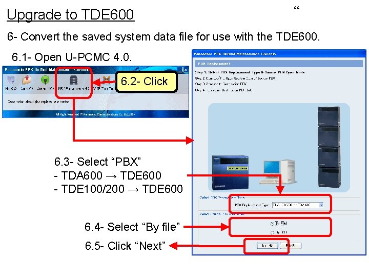 Upgrade to TDE 600 “ 6 - Convert the saved system data file for