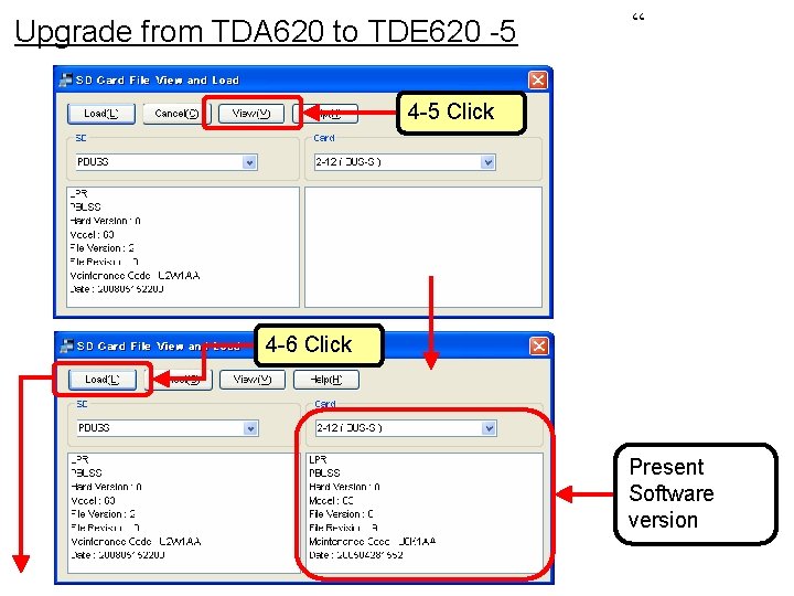 Upgrade from TDA 620 to TDE 620 -5 “ 4 -5 Click 4 -6