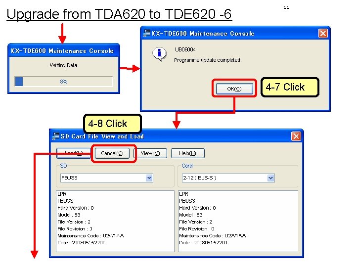 Upgrade from TDA 620 to TDE 620 -6 “ 4 -7 Click 4 -8