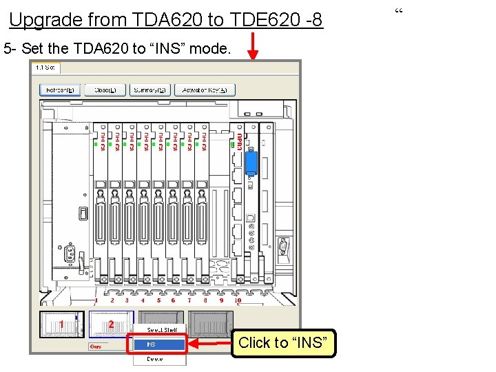 Upgrade from TDA 620 to TDE 620 -8 5 - Set the TDA 620