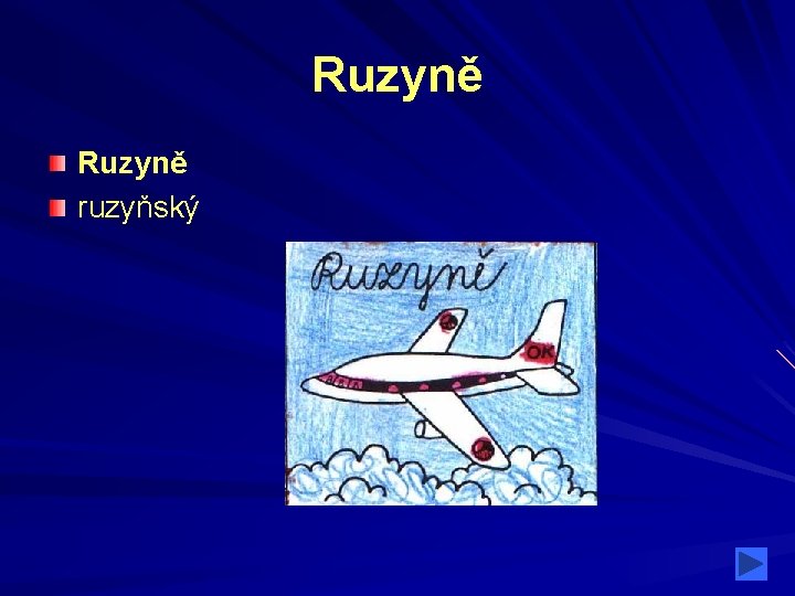 Ruzyně ruzyňský Ruzyně ruzyňský