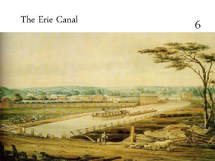 The Erie Canal 6 