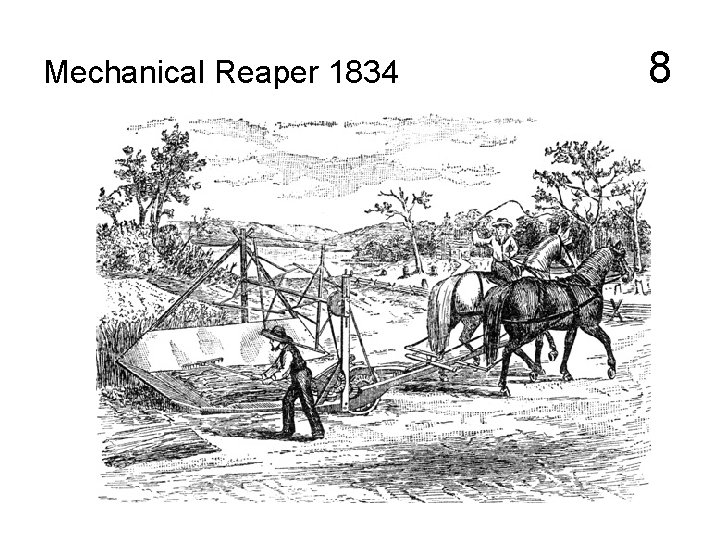 Mechanical Reaper 1834 8 