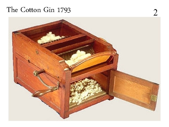 The Cotton Gin 1793 2 