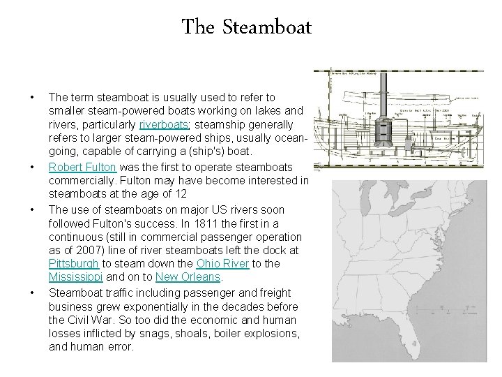 The Steamboat • • The term steamboat is usually used to refer to smaller