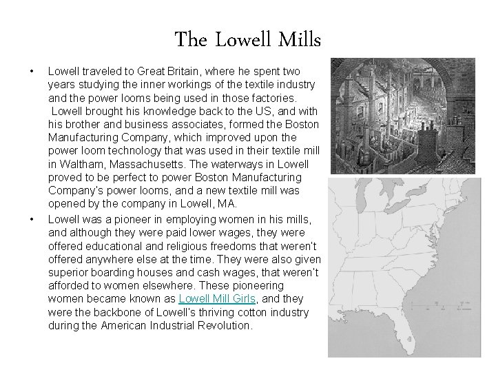  • • The Lowell Mills Lowell traveled to Great Britain, where he spent