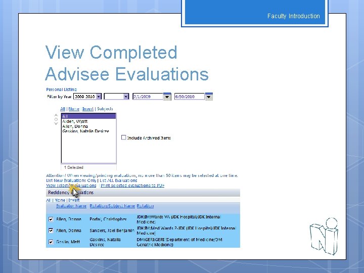 Faculty Introduction View Completed Advisee Evaluations 