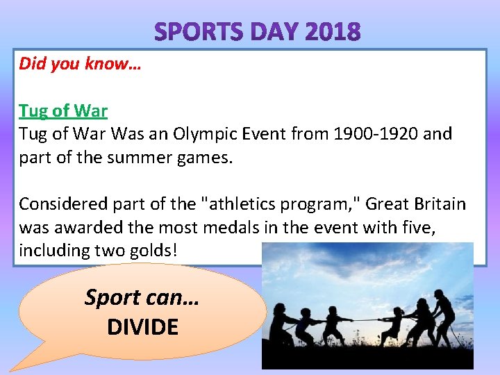 Did you know… Tug of War Was an Olympic Event from 1900 -1920 and