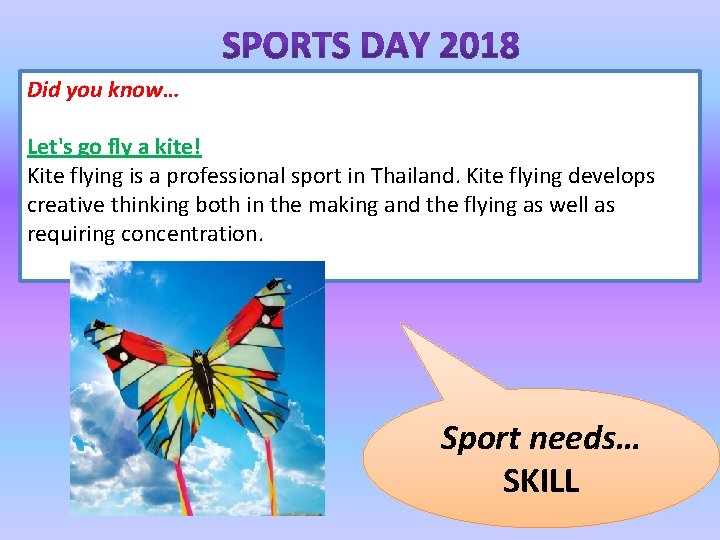 Did you know… Let's go fly a kite! Kite flying is a professional sport