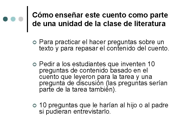 Cómo enseñar este cuento como parte de una unidad de la clase de literatura