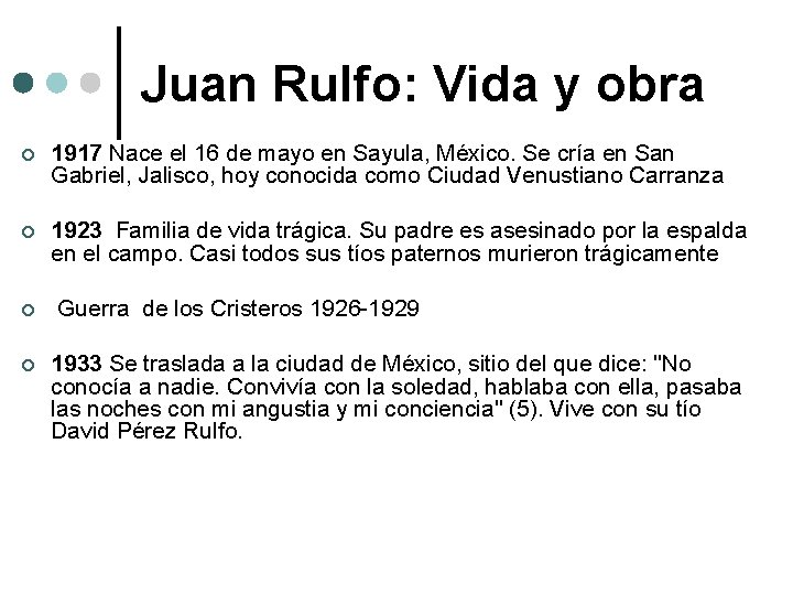 Juan Rulfo: Vida y obra ¢ 1917 Nace el 16 de mayo en Sayula,
