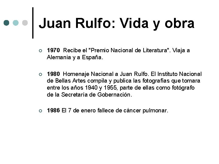 Juan Rulfo: Vida y obra ¢ 1970 Recibe el "Premio Nacional de Literatura". Viaja