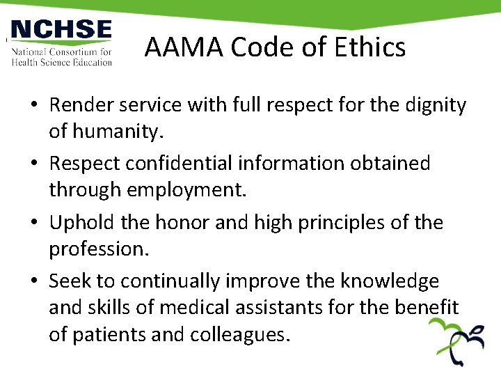 AAMA Code of Ethics • Render service with full respect for the dignity of