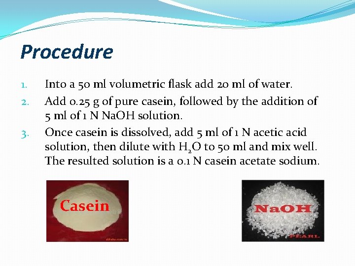 Procedure 1. 2. 3. Into a 50 ml volumetric flask add 20 ml of