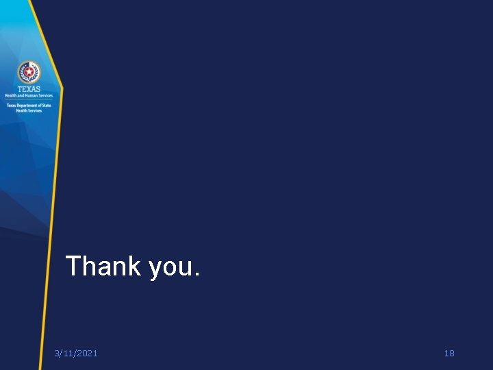 Thank you. 3/11/2021 18 Thank you. 3/11/2021 18