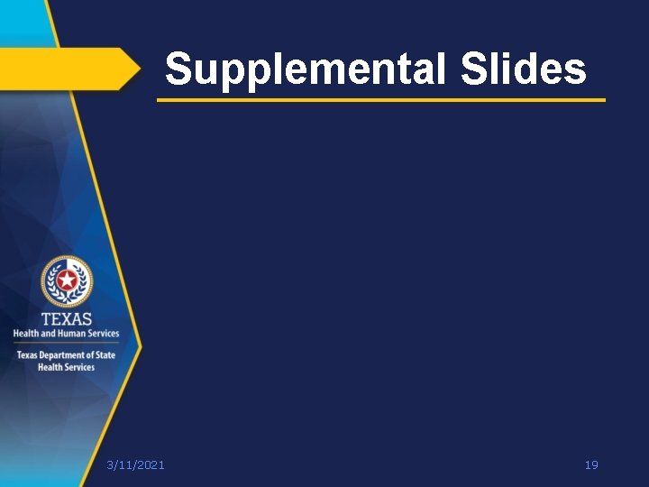 Supplemental Slides 3/11/2021 19 