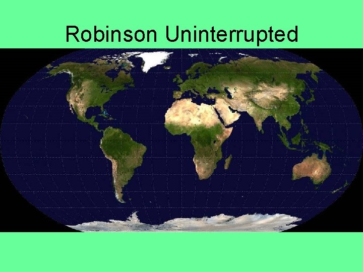 Robinson Uninterrupted 