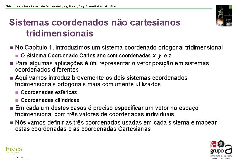 Física para Universitários: Mecânica – Wolfgang Bauer, Gary D. Westfall & Helio Dias Sistemas Física para Universitários: Mecânica – Wolfgang Bauer, Gary D. Westfall & Helio Dias Sistemas