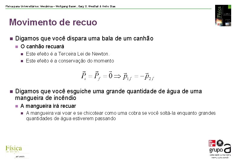 Física para Universitários: Mecânica – Wolfgang Bauer, Gary D. Westfall & Helio Dias Movimento Física para Universitários: Mecânica – Wolfgang Bauer, Gary D. Westfall & Helio Dias Movimento