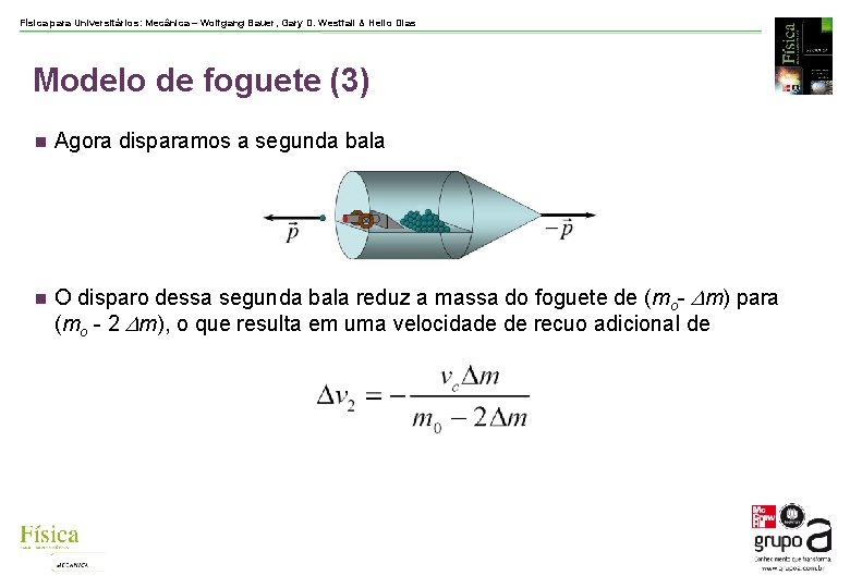 Física para Universitários: Mecânica – Wolfgang Bauer, Gary D. Westfall & Helio Dias Modelo Física para Universitários: Mecânica – Wolfgang Bauer, Gary D. Westfall & Helio Dias Modelo
