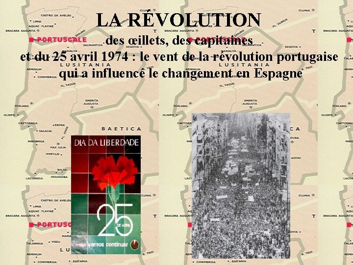 LA RÉVOLUTION des œillets, des capitaines et du 25 avril 1974 : le vent