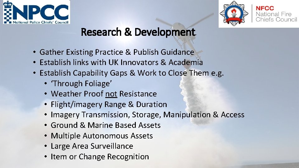Research & Development • Gather Existing Practice & Publish Guidance • Establish links with