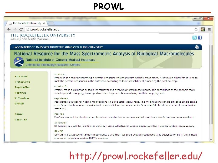 PROWL http: //prowl. rockefeller. edu/ 