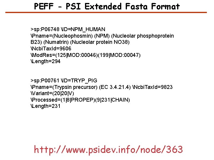 PEFF - PSI Extended Fasta Format >sp: P 06748 ID=NPM_HUMAN Pname=(Nucleophosmin) (NPM) (Nucleolar phosphoprotein