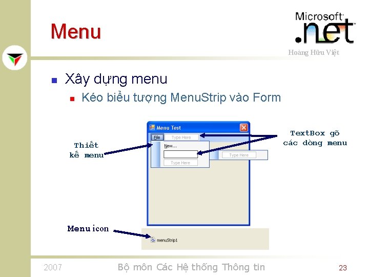 Menu Hoàng Hữu Việt n Xây dựng menu n Kéo biểu tượng Menu. Strip