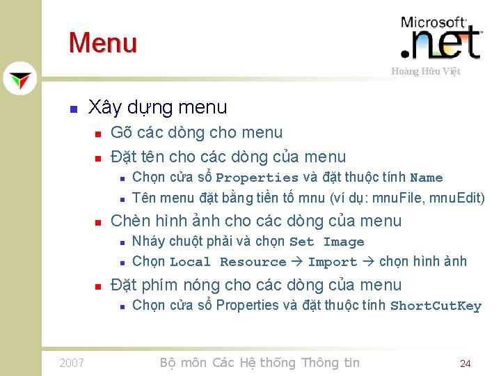 Menu Hoàng Hữu Việt n Xây dựng menu n n n Gõ các dòng